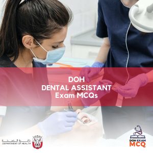 DOH Dental Assistant Exam MCQs