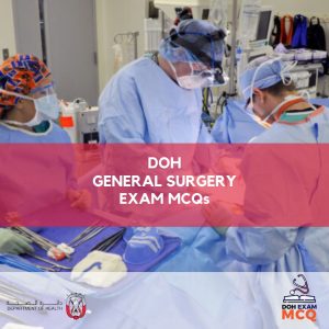 DOH General Surgery Exam MCQs