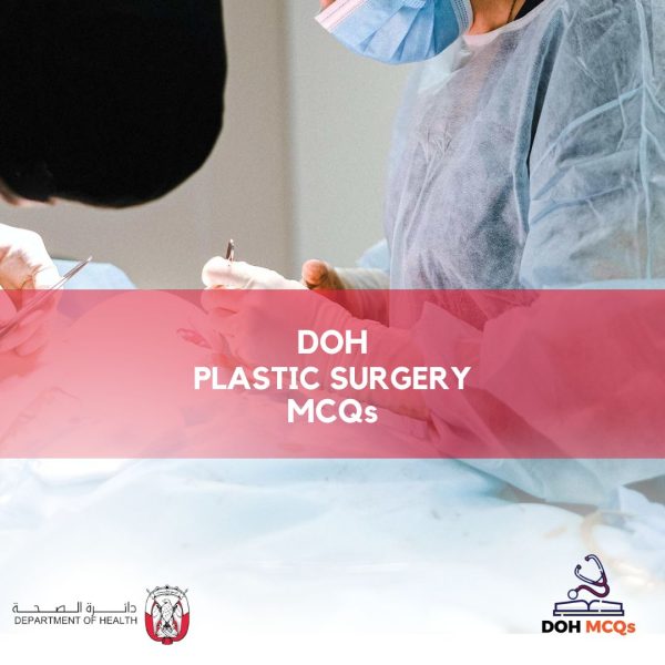 DOH Plastic Surgery MCQs