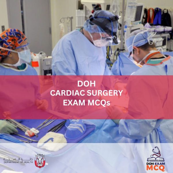 DOH CARDIAC SURGERY EXAM MCQs