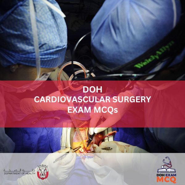 DOH CARDIOVASCULAR SURGERY EXAM MCQs