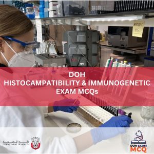 DOH HISTOCAMPATIBILITY & IMMUNOGENETIC EXAM MCQs