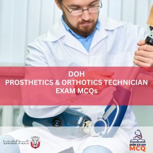 DOH PROSTHETICS & ORTHOTICS TECHNICIAN EXAM MCQs