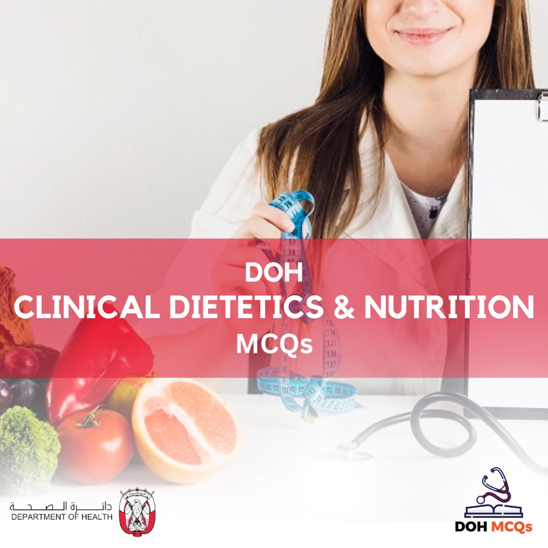 DOH Clinical Dietetics & Nutrition MCQs