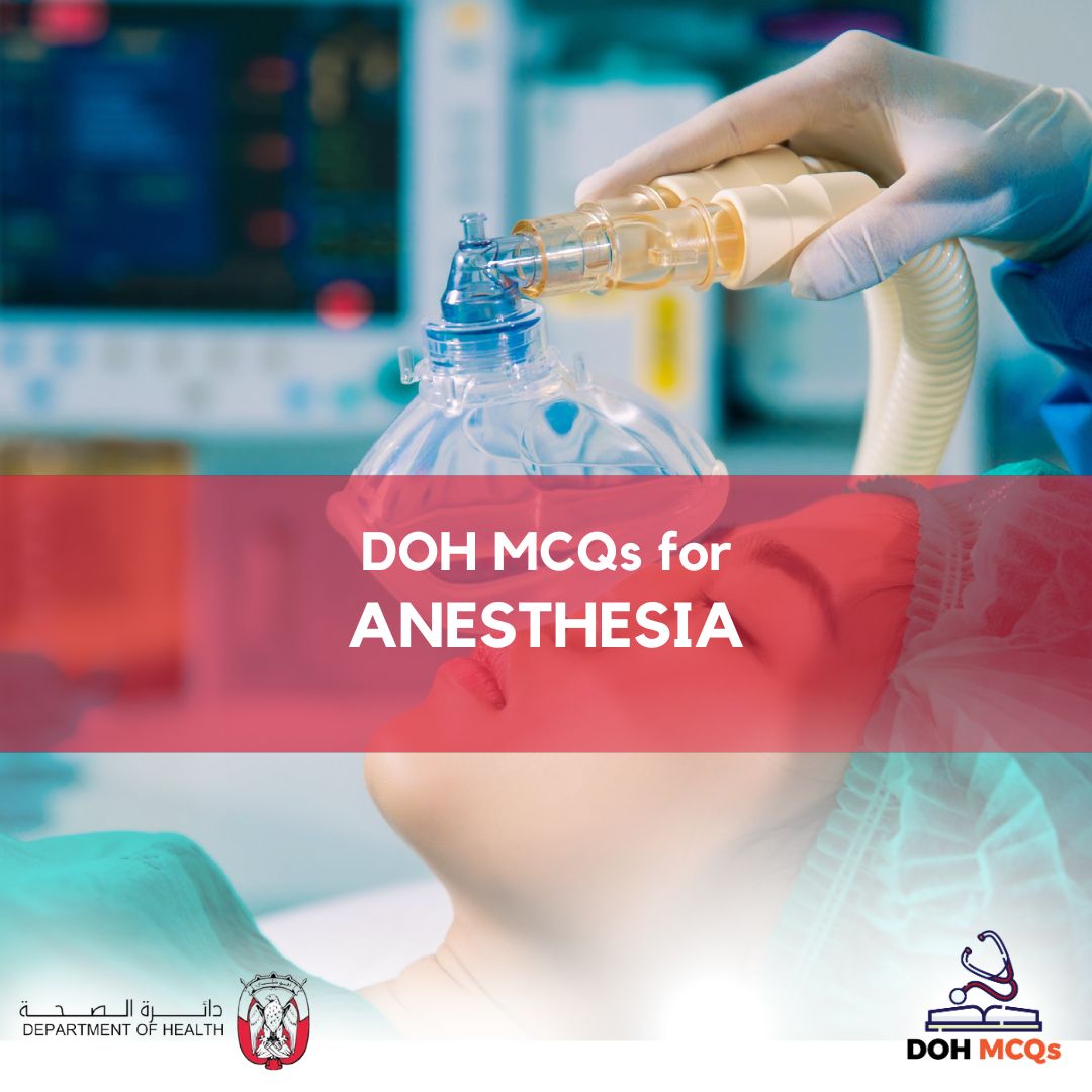 DOH MCQs for ANESTHESIA