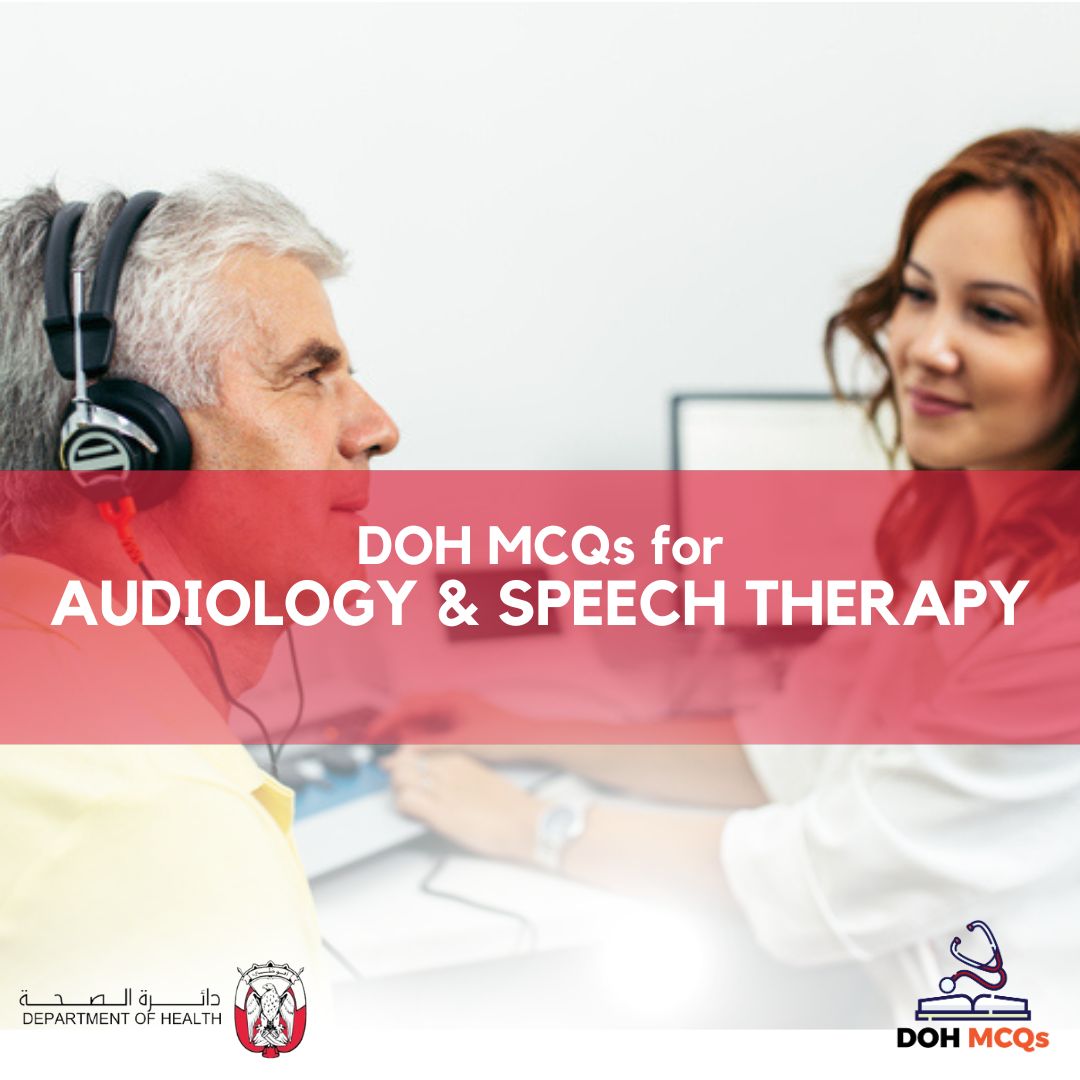 DOH MCQs for AUDIOLOGY and SPEECH THERAPY