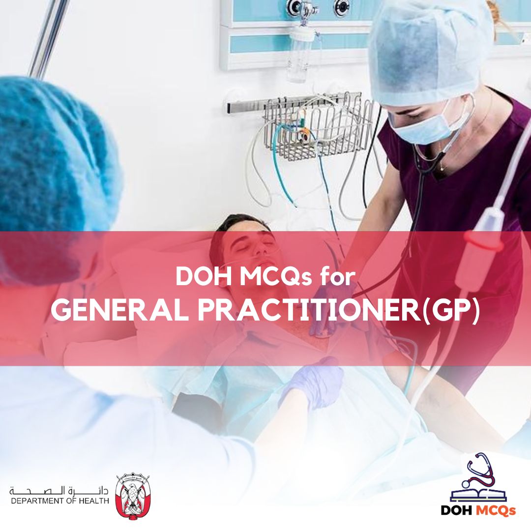 DOH MCQs for GENERAL PRACTITIONER(GP)