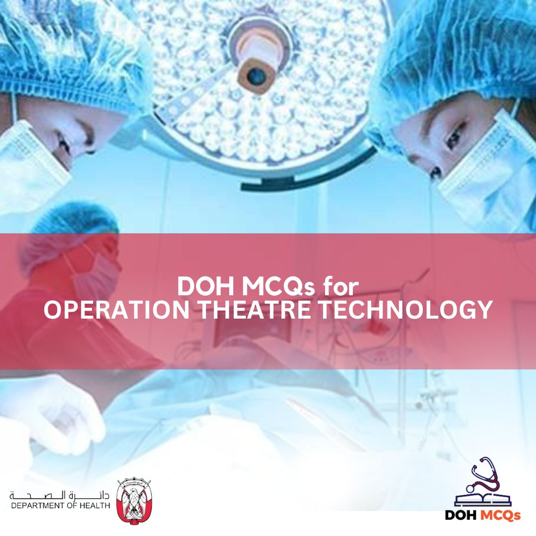 DOH MCQs for OPERATION THEATRE TECHNOLOGY