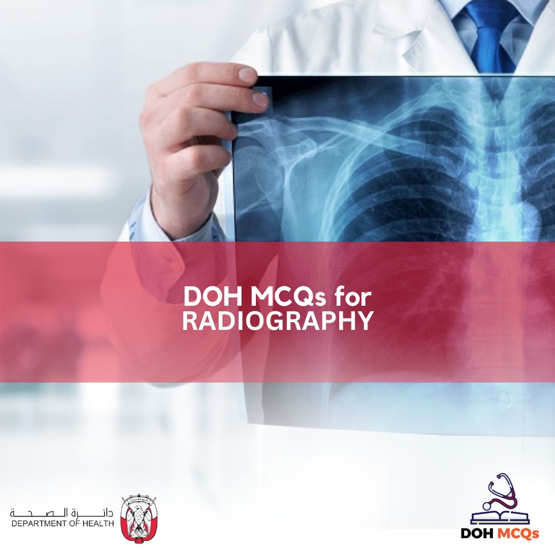 DOH MCQs for RADIOGRAPHY