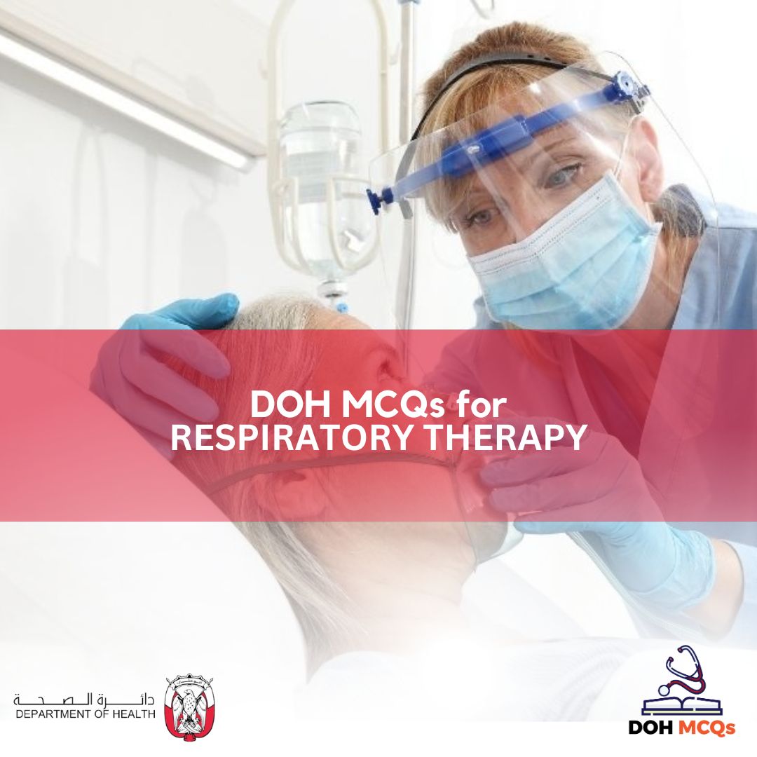 DOH MCQs for RESPIRATORY THERAPY