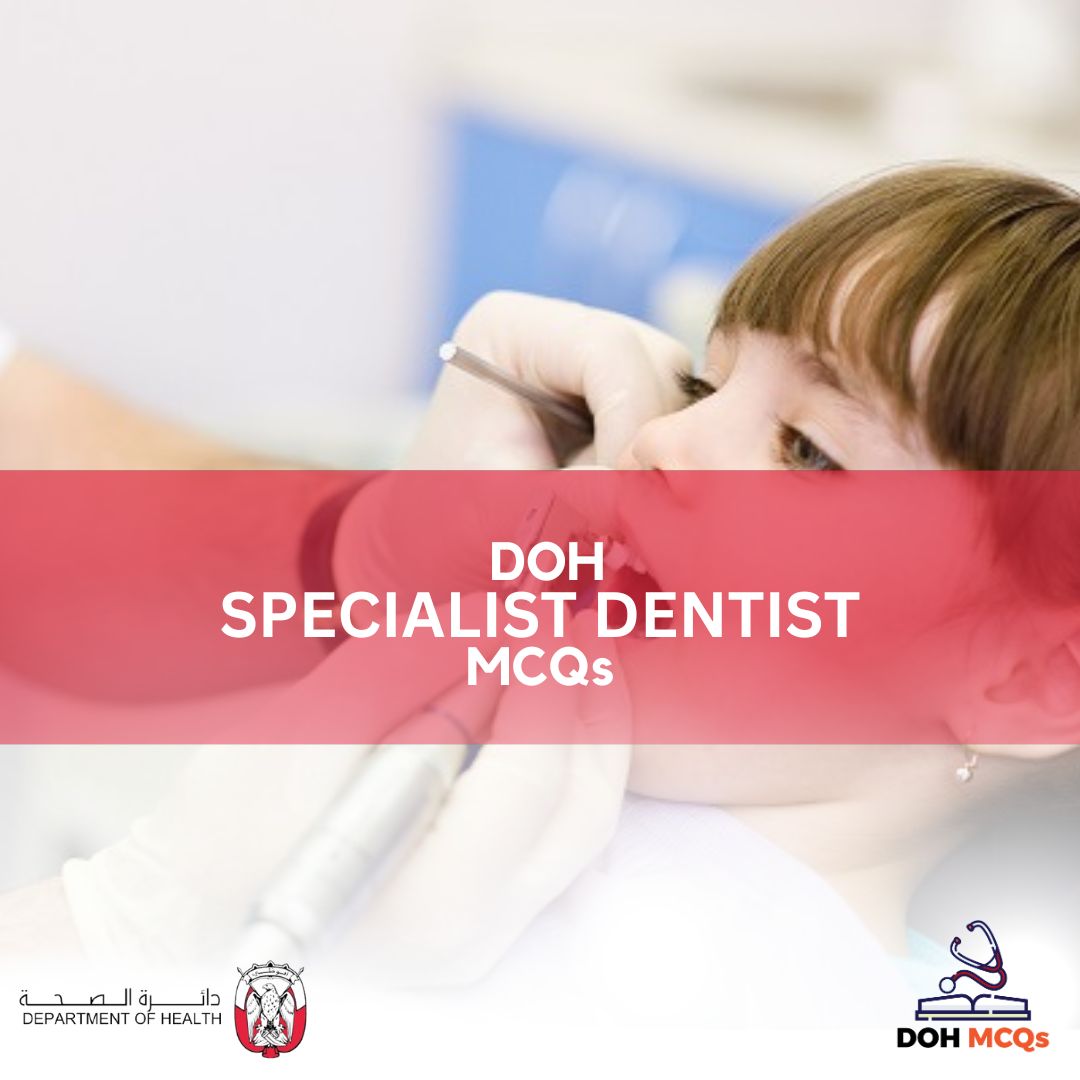 DOH SPECIALIST DENTIST MCQs