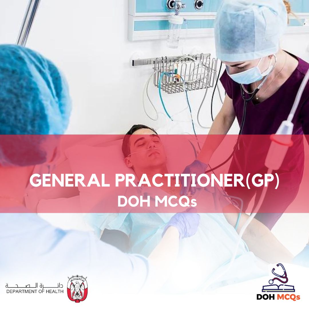 GENERAL PRACTITIONER(GP) DOH MCQs