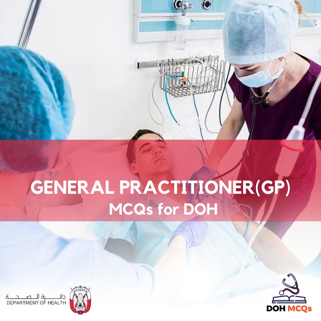 GENERAL PRACTITIONER(GP) MCQs for DOH