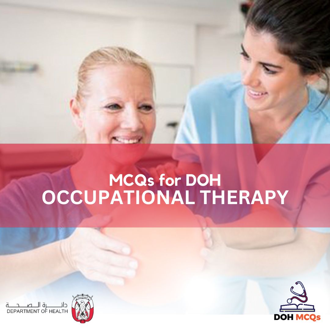 MCQs for DOH OCCUPATIONAL THERAPY