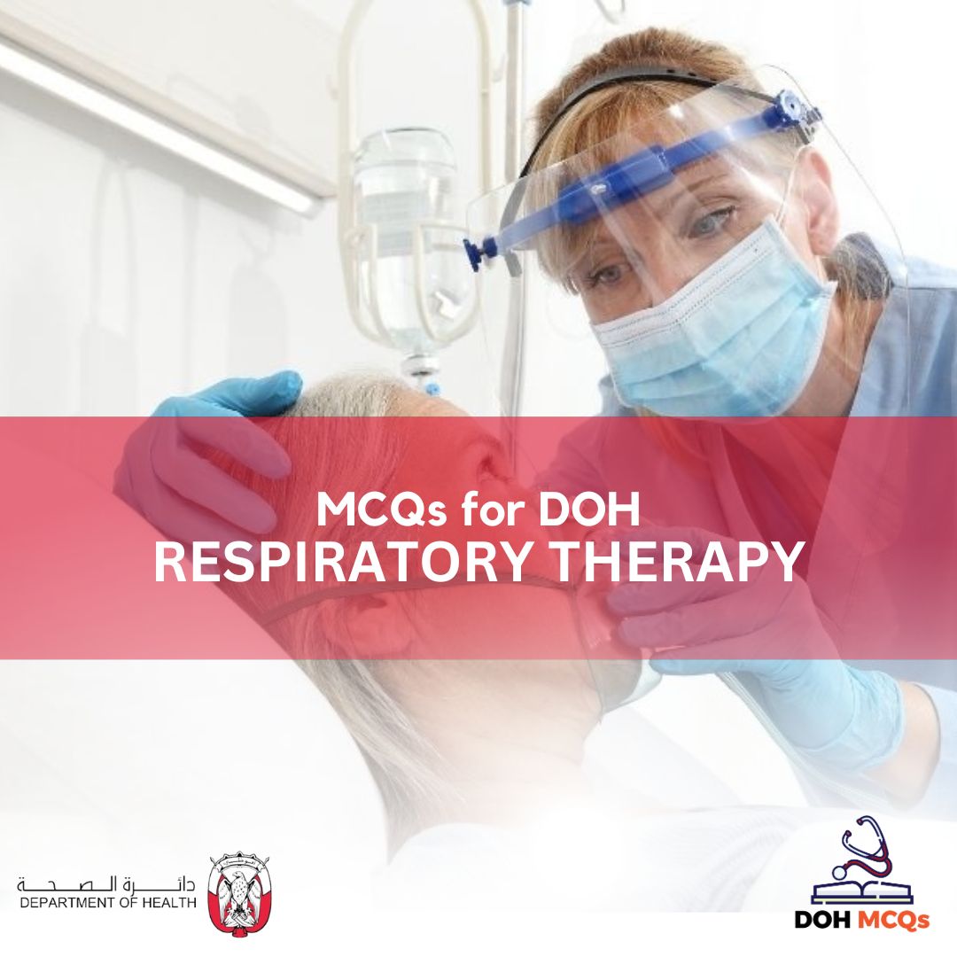 MCQs for DOH RESPIRATORY THERAPY