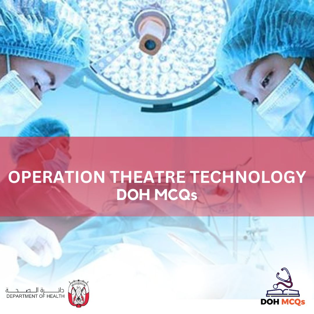 OPERATION THEATRE TECHNOLOGY DOH MCQs