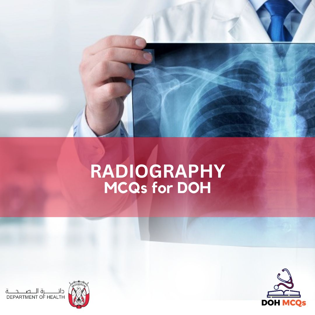 RADIOGRAPHY MCQs for DOH