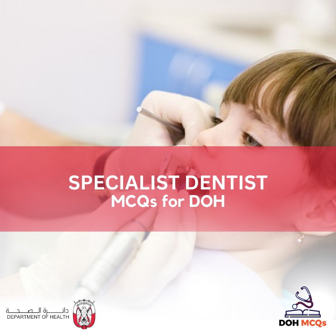 SPECIALIST DENTIST MCQs for DOH