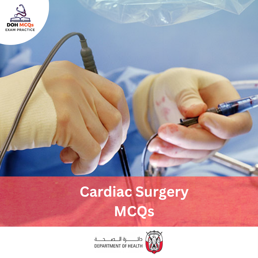 DOH Cardiac Surgery Exam MCQs